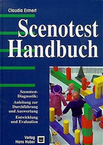Claudia Ermert-Kaufmann - Scenotest-Handbuch: Scenotest-Diagnostik: Anleitung zur Durchführung und Auswertung. Entwicklung und Evaluation - Preis vom 30.09.2026 09:01:18 h