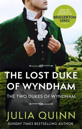 Julia Quinn - The Lost Duke Of Wyndham: by the bestselling author of Bridgerton (Two Dukes of Wyndham) - Preis vom 06.10.2026 07:26:00 h