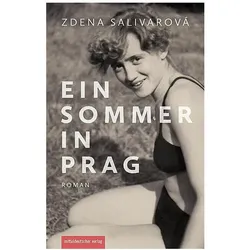 Ein Sommer in Prag, Belletristik von Zdena Salivarová, Sophia Marzolff