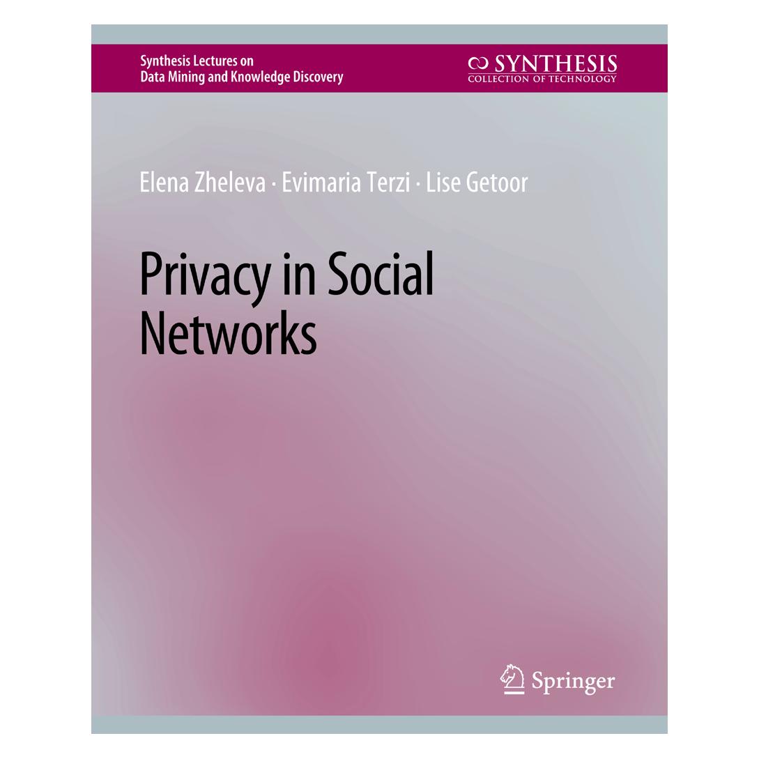 Springer Privacy in Social Networks (Englisch, Softcover, Elena Zheleva, Evimaria Terzi, Lise Getoor) (56863202)