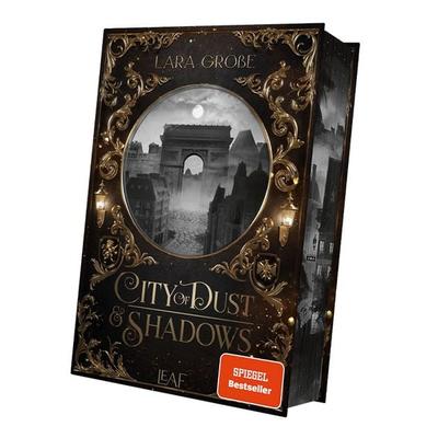 City of Dust and Shadows, Gebundene Ausgabe von Lara Grosse, LEAF Verlag - Bücherbüchse OHG, 978-3-911244-03-9