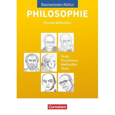 Basiswissen Abitur Philosophie - Abitur 2023/2024, Taschenbuch von Michael Wittschier, Cornelsen Verlag, 978-3-06-066385-9