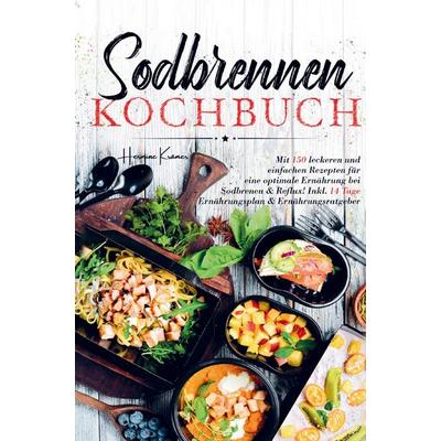 Sodbrennen Kochbuch für eine optimale Ernährung bei Sodbrennen und Reflux!, Gebundene Ausgabe von Hermine Krämer, Bookmundo, 978-94-037-1432-5