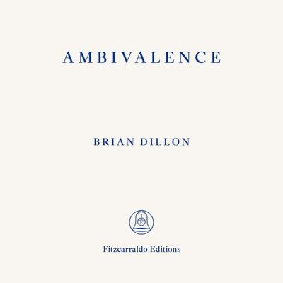 Ambivalence - Brian Dillon, Audio, 9781804272893