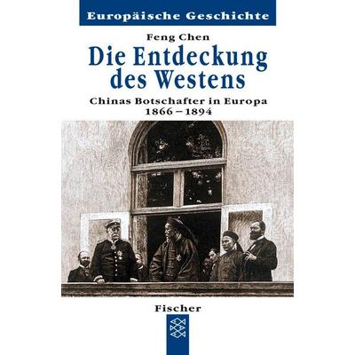 Die Entdeckung des Westens, Taschenbuch von Feng Chen, Fischer Taschenbuch Verlag, 978-3-596-60165-3