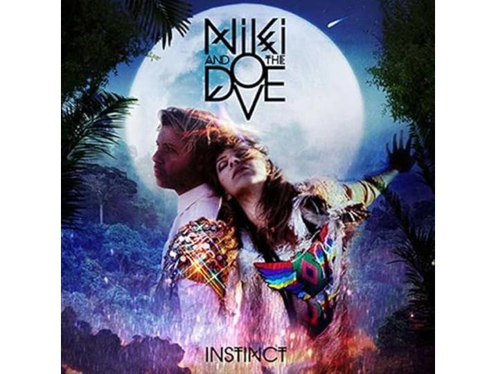Niki & The Dove - Instinct