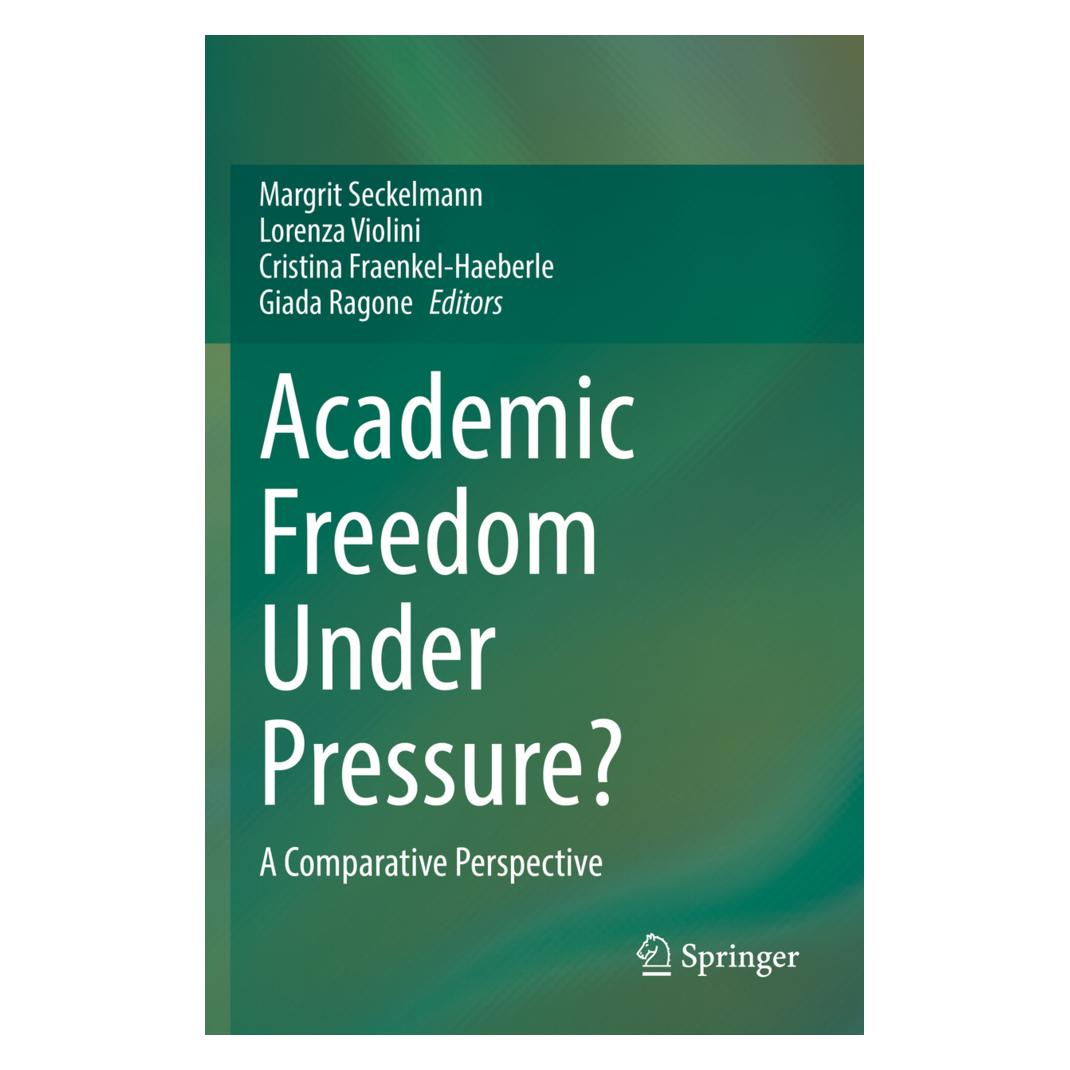 Springer Academic Freedom Under Pressure? (Englisch, Softcover, Cristina Fraenkel-Haeberle, Giada Ragone, Lorenza Violini, Margrit Seckelmann) (56881262)