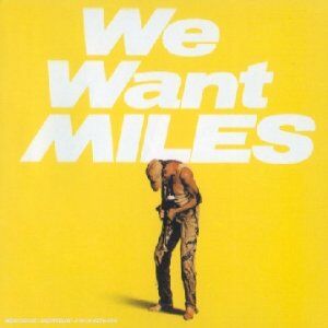 Miles Davis - We Want Miles [Live] - Preis vom 09.10.2026 07:28:09 h