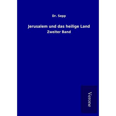 Jerusalem und das heilige Land, Taschenbuch von Sepp, BoD - Books on Demand