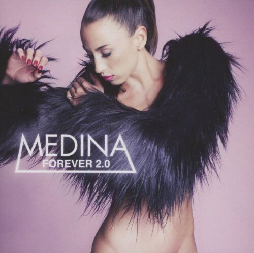Medina - Forever 2.0 - Preis vom 11.10.2026 15:43:13 h