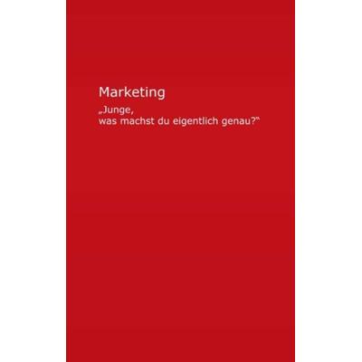 Marketing, Taschenbuch von Alexander Max Maier, Tredition, 978-3-8424-0148-8