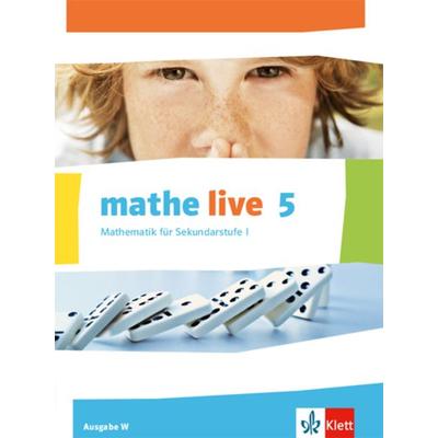Mathe live. Schülerbuch 5. Schuljahr. Ausgabe W, Gebundene Ausgabe von , Klett Schulbuchverlag