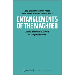 Entanglements of the Maghreb, Fachbücher von Charlotte, Pannewick Pardey