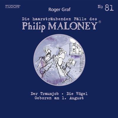 Die haarsträubenden Fälle des Philip Maloney, No.81 - Roger Graf, Audio, 7619911484811