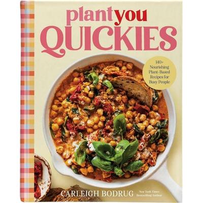 PlantYou Quickies, Gebundene Ausgabe von Carleigh Bodrug, Hachette Book Group USA, 978-0-306-83751-7