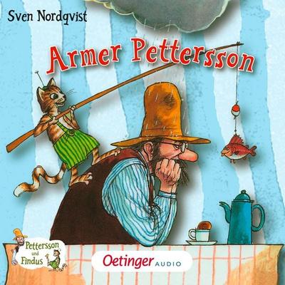 Pettersson und Findus. Armer Pettersson - Sven Nordqvist, Audio, 9783837360967