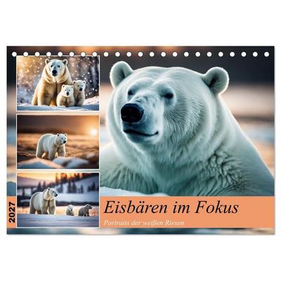 Eisbären im Fokus (Tischkalender 2027 DIN A5 quer), CALVENDO Monatskalender