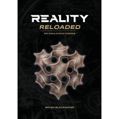 Reality Reloaded, Gebundene Ausgabe von Bryan Blackwater, BoD – Books on Demand, 978-3-7526-9118-4