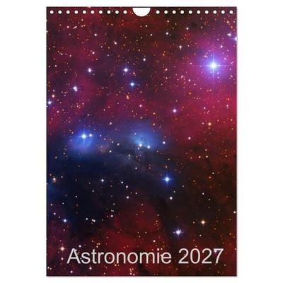 Astronomie 2027 (Wandkalender 2027 DIN A4 hoch), CALVENDO Monatskalender