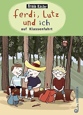 Armin Kaster - Ferdi, Lutz und ich auf Klassenfahrt - Preis vom 09.10.2026 07:28:09 h