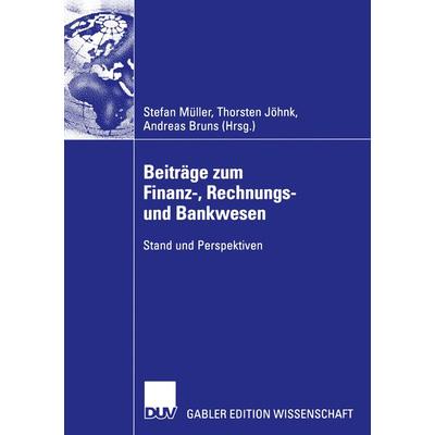 Beiträge zum Finanz-, Rechnungs- und Bankwesen, Taschenbuch von Thorsten Jöhnk,Stefan Müller,Andreas Bruns, Deutscher Universitätsverlag,