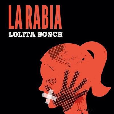La rabia - Lolita Bosch, Audio, 9789178652518