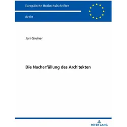 Die Nacherfüllung des Architekten, Fachbücher von Jari Greiner