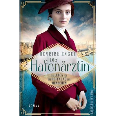 Die Hafenärztin. Ein Leben für die Hoffnung der Menschen, Taschenbuch von Henrike Engel, Ullstein Paperback