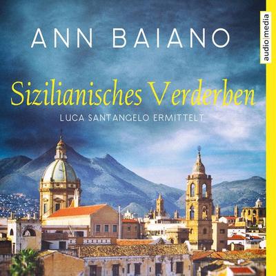 Sizilianisches Verderben - Ann Baiano, Audio, 9783956395093