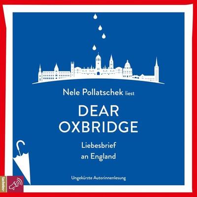 Dear Oxbridge - Nele Pollatschek, Audio, 4066004241067