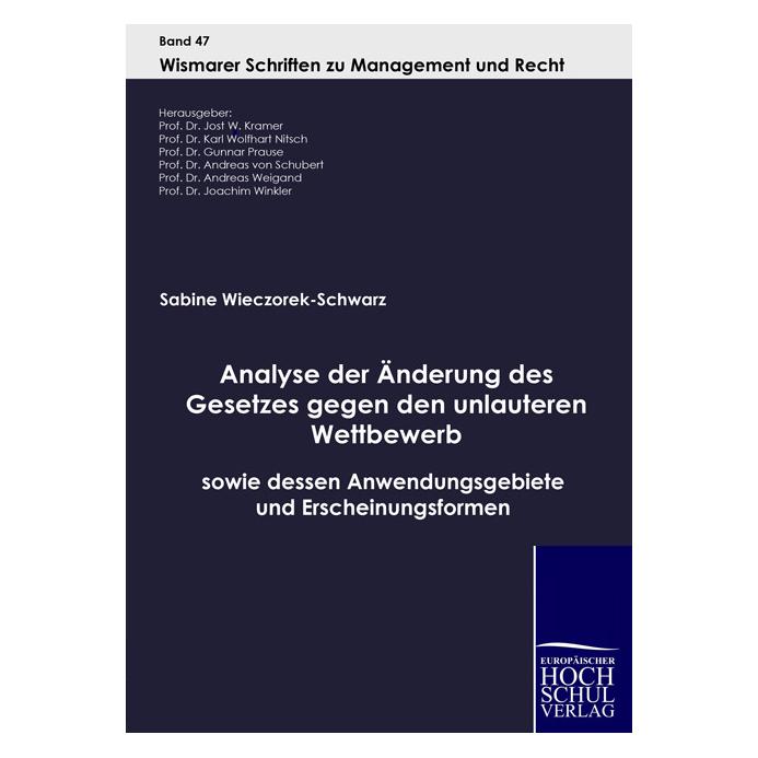 EHV Analyse der Änderung des Gesetzes gegen den unlauteren Wettbewerb (Deutsch, Hardcover, Sabine Wieczorek-Schwarz) (55341464)