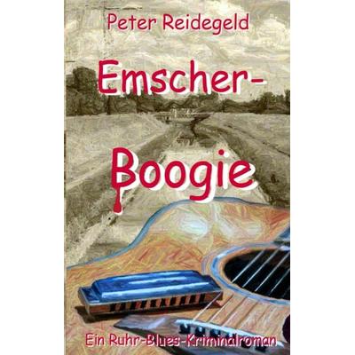 Emscher-Boogie, Gebundene Ausgabe von Peter Reidegeld, Tredition, 978-3-347-15521-3