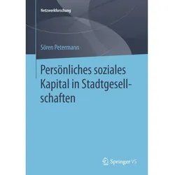 Persönliches soziales Kapital in Stadtgesellschaften, Fachbücher von Sören Petermann