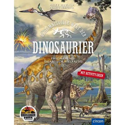 Geheimnisvolle Welt der Dinosaurier, Gebundene Ausgabe von Heike Huwald, Circon Verlag GmbH, 978-3-8174-1895-4