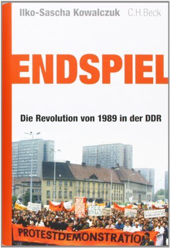 Ilko-Sascha Kowalczuk - Endspiel: Die Revolution von 1989 in der DDR - Preis vom 09.10.2026 07:28:09 h