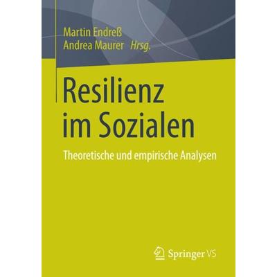 Resilienz im Sozialen, Taschenbuch von , Springer Fachmedien Wiesbaden GmbH, 978-3-658-05998-9