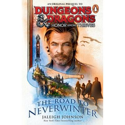 Dungeons & Dragons: Honor Among Thieves: The Road to Neverwinter, Taschenbuch von Jaleigh Johnson, Vermilion, 978-1-80494-575-9