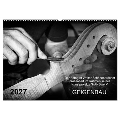 Geigenbau (Wandkalender 2027 DIN A2 quer), CALVENDO Monatskalender
