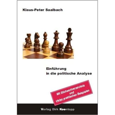 Einführung in die politische Analyse, Taschenbuch von Klaus-Peter Saalbach, Verlag Dirk Koentopp, 978-3-938342-15-2