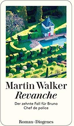 Martin Walker - Revanche: Der zehnte Fall für Bruno, Chef de police (detebe) - Preis vom 14.10.2026 23:07:16 h