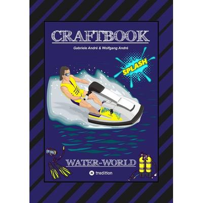 CRAFTBOOK - 200 SEITEN SPECIAL-EDITION - RASANTER WASSERSPORT - JETSKI - MOTORBOOTE - KNOTEN - KNIFFLIGE RÄTSEL, Taschenbuch von Gabriele