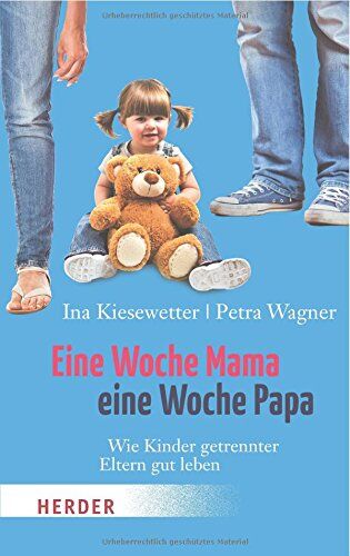 Ina Kiesewetter - Eine Woche Mama, eine Woche Papa (HERDER spektrum) - Preis vom 09.10.2026 07:28:09 h