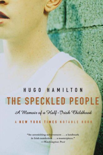 Hugo Hamilton - The Speckled People: A Memoir of a Half-Irish Childhood - Preis vom 09.10.2026 07:28:09 h