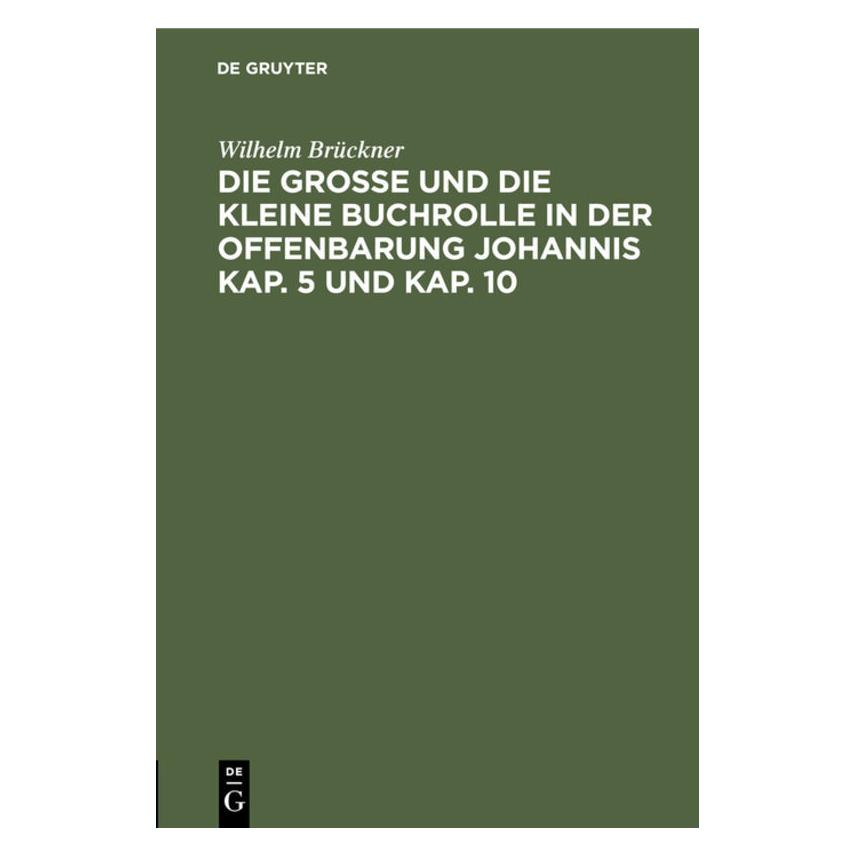 De Gruyter Brückner:Die groÃe und die kleine Buchr (Deutsch, Hardcover, Wilhelm Brückner) (67776365)