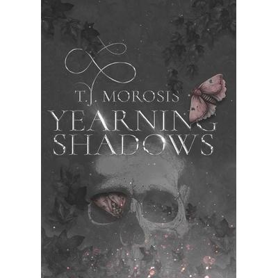 Yearning Shadows, Gebundene Ausgabe von T. J. Morosis, Buchschmiede, 978-3-99165-547-3