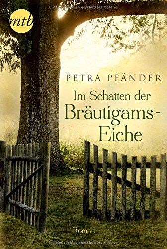 Petra Pfänder - Im Schatten der Bräutigamseiche - Preis vom 09.10.2026 07:28:09 h