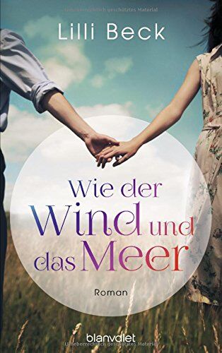 Lilli Beck - Wie der Wind und das Meer: Roman - Preis vom 13.10.2026 19:28:25 h