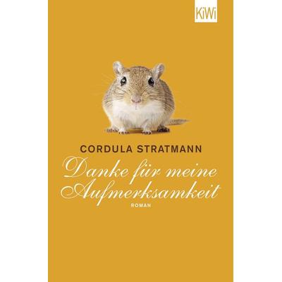 Danke für meine Aufmerksamkeit, Taschenbuch von Cordula Stratmann, Kiepenheuer & Witsch