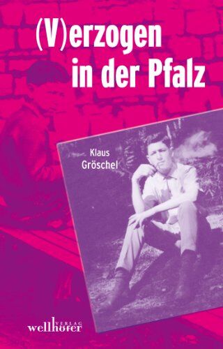 Klaus Gröschel - (V)erzogen in der Pfalz - Preis vom 11.10.2026 03:10:56 h