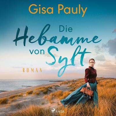 Die Hebamme von Sylt - Gisa Pauly, Audio, 9788727174334